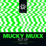 cover: Mucky Muxx - Kut EP