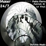 cover: Moser|Pablo Fierro|Patrick M|Le Vinyl - 24/7