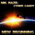 cover: Raze, Nik|Cyber Candy - New Beginning