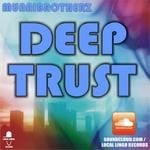 cover: Munnibrotherz - Deep Trust EP