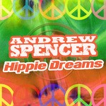 cover: Andrew Spencer - Hippie Dreams