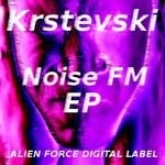 cover: Krstevski - Noise FM EP