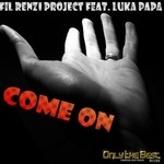 cover: FIL RENZI PROJECT|Luka Papa - Come On