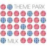 cover: Theme Park - Milk