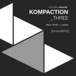 cover: Wolfe, Alexx|Lukkas - Kompaction Three