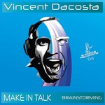 cover: Vincent Dacosta - Make In Talk