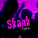 cover: Carl H - Skank