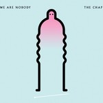 cover: The Chap - We Are Nobody