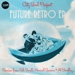 cover: City Soul Project - Future Retro EP