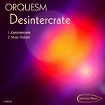 cover: Orquesm - Desintercrate