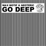 cover: Neoteric|Wax Motif - Go Deep