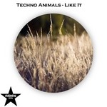 cover: Techno Animals - Like It