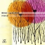 cover: Echo Gardens - Purple