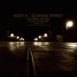 cover: Nosy K - Durham Street