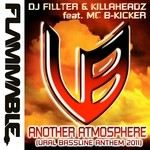 cover: Dj Fillter|Killaheadz|Mc B-kicker - Another Atmosphere (Official Ural Bassline Anthem 2011)