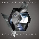 cover: Shades Of Gray - Soul Machine