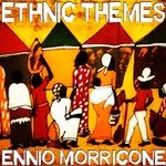 cover: Ennio Morricone - Ethnic Themes