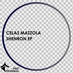 cover: Celas Mazzola - Shenron EP