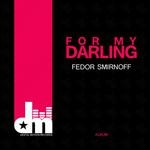 cover: Fedor Smirnoff - For My Darling