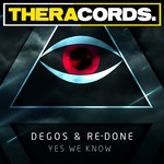 cover: Degos & Re Done - Yes We Know