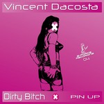 cover: Vincent Dacosta - Dirty Bitch