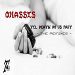 cover: Onassis - Til Death Do Us Part: The Remixes