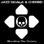 cover: Sigala, Jazz|Chering - Breaking The Variety