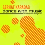 cover: Serhat Karadag - Dance With Music