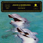 cover: Bambounou|Joakim - Fructose EP