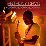 cover: Anthony David - Location Location Location