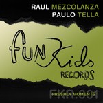 cover: Raul Mezcolanza|Paulo Tella - Freshly Moments