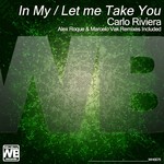 cover: Carlo Riviera - In My Let Me Take You