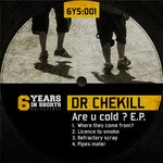 cover: Dr Chekill - Are U Cold EP