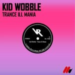 cover: Kid Wobble - Trance Ill Mania