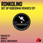 cover: Ronkolino - Get Up Rudebwah Remixes