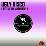 cover: Ugly Disco - Late Night With Bella