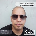 cover: Wilson Santos - KULT Records Presents: The ChurchiÂ Song