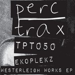 cover: Ekoplekz - Westerleigh Works EP