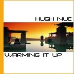 cover: Hugh Nue - Warming It Up