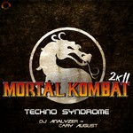 cover: Cary August|Dj Analyzer - Mortal Kombat 2k11 (Techno Syndrome)