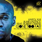 cover: Karol Xvii & Mb Valence|Robert Owens - Gone Too Far