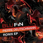 cover: Pierre Deutschmann - Ronix EP