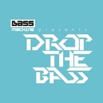 cover: Various - Bass Machine Recordings Presents Drop The Bass