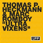 cover: Heckmann|Marc Romboy|Thomas P - Ultra Vixens