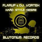 cover: Flarup|Dj Vortex - Hard Style Desire