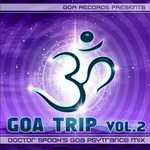 cover: Various|Doctor Spook - Goa Trip Vol 2 by Doctor Spook (Best Of Goa Psytrance Acid Techno Progressive House Hard Trance NuNRG Trip Hop Anthems mix)