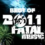 cover: Various - Best Of Fatal Music 2011