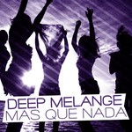 cover: Deep Melange - Mas Que Nada