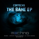 cover: Cortechs - The Bane EP