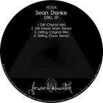 cover: Sean Danke - Drill EP